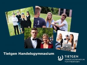 Tietgen Handelsgymnasium www tietgen dkhandelsgymnasium Brobygning 2018 2019