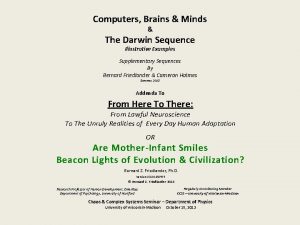 Computers Brains Minds The Darwin Sequence Illustrative Examples