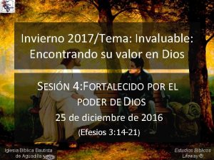 Invierno 2017Tema Invaluable Encontrando su valor en Dios