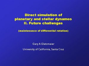 Direct simulation of planetary and stellar dynamos II