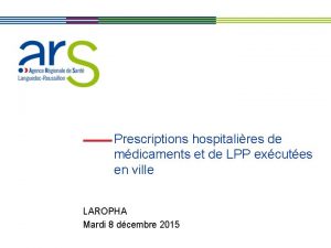 Prescriptions hospitalires de mdicaments et de LPP excutes