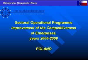 Ministerstwo Gospodarki i Pracy Sectoral Operational Programme Improvement