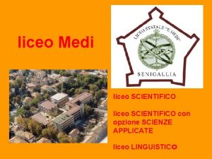 liceo Medi liceo SCIENTIFICO con opzione SCIENZE APPLICATE