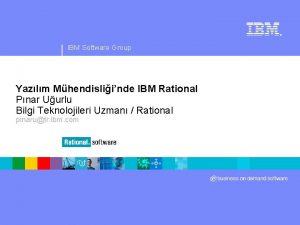 IBM Software Group Yazlm Mhendisliinde IBM Rational Pnar