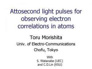 Attosecond light pulses for observing electron correlations in