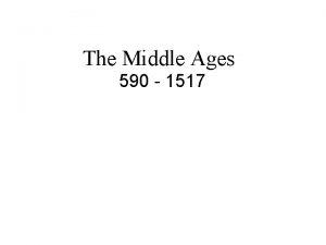 The Middle Ages 590 1517 Church History Ancient