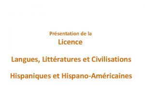 Prsentation de la Licence Langues Littratures et Civilisations