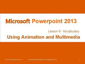 Microsoft Powerpoint 2013 Lesson 9 Vocabulary Using Animation