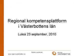 Regional kompetensplattform i Vsterbottens ln Lule 23 september