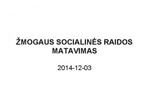 MOGAUS SOCIALINS RAIDOS MATAVIMAS 2014 12 03 mogaus