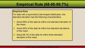 What is the empirical or 68 - 95 -99.7 rule?