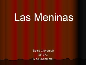 Las Meninas Betsy Clayburgh SP 373 5 de