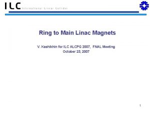 Ring to Main Linac Magnets V Kashikhin for