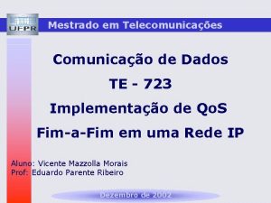 Mestrado em Telecomunicaes Comunicao de Dados TE 723