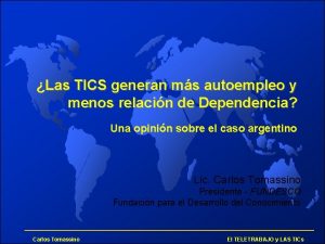 Las TICS generan ms autoempleo y menos relacin