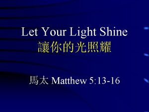 Let Your Light Shine Matthew 5 13 16