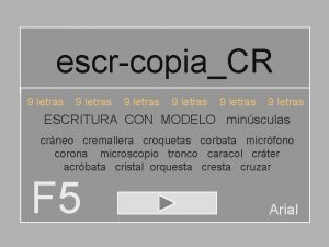 escrcopiaCR 9 letras 9 letras ESCRITURA CON MODELO