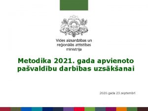 Metodika 2021 gada apvienoto pavaldbu darbbas uzskanai 2020