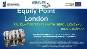 Equity Point London RAJ DLA TURYSTY W SAMYM