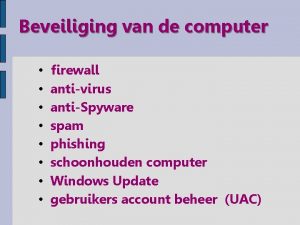 Beveiliging van de computer firewall antivirus antiSpyware spam