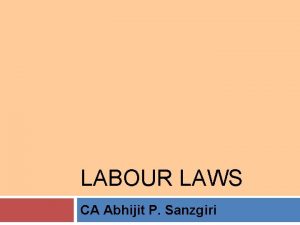 LABOUR LAWS CA Abhijit P Sanzgiri Risk Probability