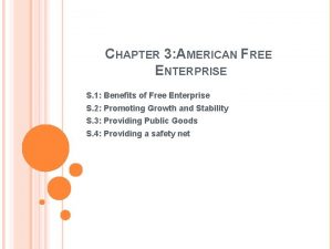 CHAPTER 3 AMERICAN FREE ENTERPRISE S 1 Benefits