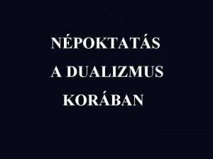 NPOKTATS A DUALIZMUS KORBAN Etvs Jzsef 1813 1871