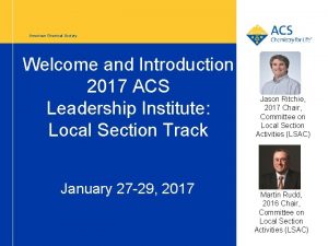 American Chemical Society Welcome and Introduction 2017 ACS