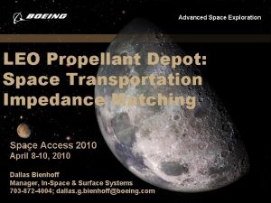 Advanced Space Exploration LEO Propellant Depot Space Transportation