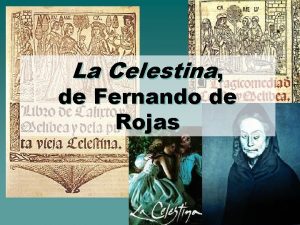 La Celestina de Fernando de Rojas La Celestina