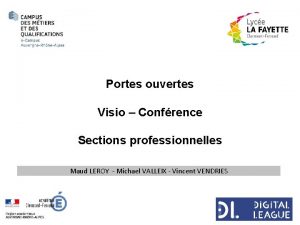 Portes ouvertes Visio Confrence Sections professionnelles Maud LEROY