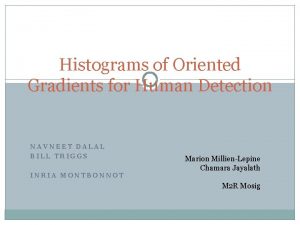 Histograms of Oriented Gradients for Human Detection NAVNEET