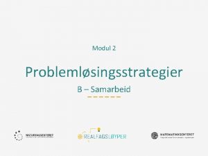 Modul 2 Problemlsingsstrategier B Samarbeid Ml Mlet med