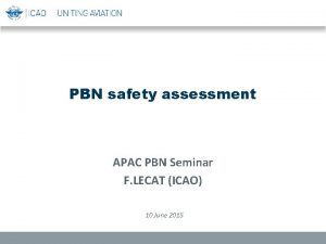 PBN safety assessment APAC PBN Seminar F LECAT