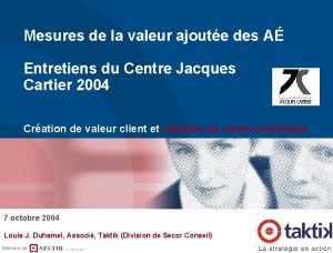 Mesures de la valeur ajoute des A Entretiens