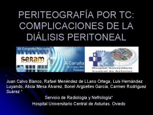 PERITEOGRAFA POR TC COMPLICACIONES DE LA DILISIS PERITONEAL