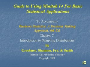 Guide to Using Minitab 14 For Basic Statistical