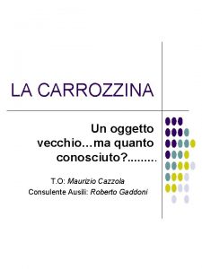 LA CARROZZINA Un oggetto vecchioma quanto conosciuto T