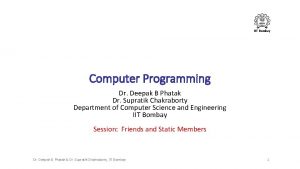 IIT Bombay Computer Programming Dr Deepak B Phatak
