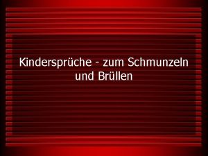 Kindersprche zum Schmunzeln und Brllen Extremitten sind das