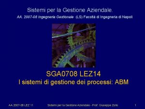 Sistemi per la Gestione Aziendale AA 2007 08