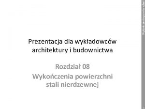 Wykoczenia powierzchni Prezentacja dla wykadowcw architektury i budownictwa