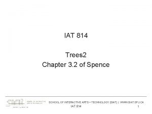 IAT 814 Trees 2 Chapter 3 2 of