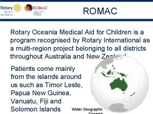 ROMAC Rotary Oceania Medical Aid for Children is