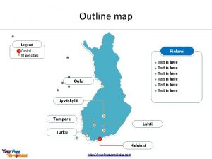 Outline map Legend Finland Capital Major cities Text