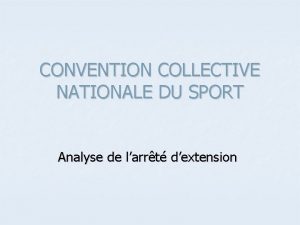 CONVENTION COLLECTIVE NATIONALE DU SPORT Analyse de larrt