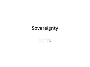 Sovereignty PSIR 307 a summary from the Stanford