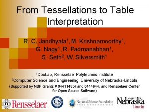 From Tessellations to Table Interpretation R C Jandhyala