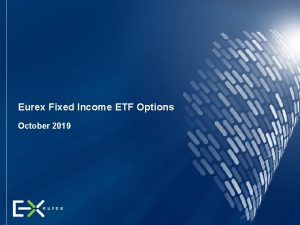 Eurex Fixed Income ETF Options October 2019 October