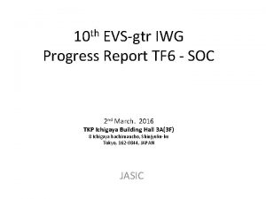 th 10 EVSgtr IWG Progress Report TF 6